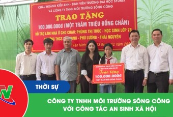 Công ty TNHH môi trường Sông Công với công tác an sinh xã hội